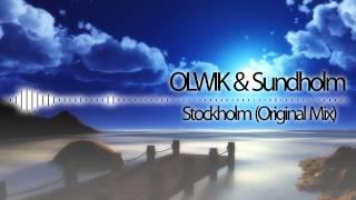 OLWIK & Sundholm - Stockholm Original Mix