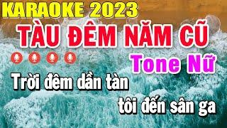 Tàu Đêm Năm Cũ Karaoke Tone Nữ Nhạc Sống 2023  Trọng Hiếu