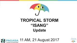 Press Briefing Tropical Storm #IsangPH Monday 11 AM August 21 2017