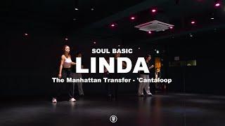 The Manhatten Transfer - Cantaloop  LINDA SOUL BASIC CLASS  240521 린다 소울 클래스