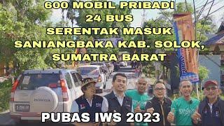 BIKIN MERINDING ‼️RATUSAN MOBIL ASAL SANIANGBAKA KONVOI KE RANAH MINANG   PUBAS IWS 2023  part 2