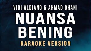 Nuansa Bening - Vidi aldiano & Ahmad Dhani Karaoke