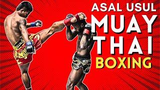 Eps 17. History of Muay Thai Boxing