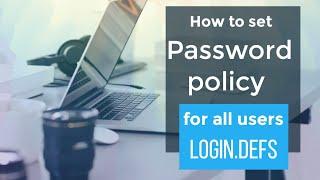 How to set user  default  password policy in Linux  login.defs file  daily study