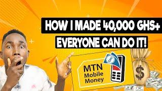 How I made 40000 GHS to my MoMo - Everyone can do It -