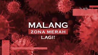 MALANG Zona Merah Lagi