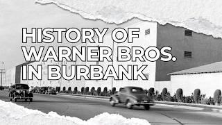 Down the Rabbit Hole History of Warner Bros in Burbank