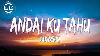 Ungu - Andai Ku Tahu Lyrics