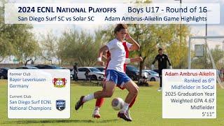 2024 ECNL National Playoffs  Surf SC vs Solar SC  Adam Ambrus-Aikelin Midfielder Highlights