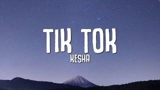 Kesha - TiK ToK Lyrics