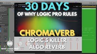 Chromaverb - Wash Your Songs in Logic Pros Killer Algorithmic Reverb