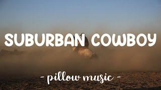 SUBURBAN COWBOY - ECH Lyrics 