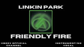 Linkin Park - Friendly Fire Instrument Only  No Vocals