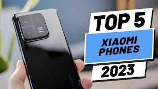 Top 5 BEST Xiaomi Phones In 2023