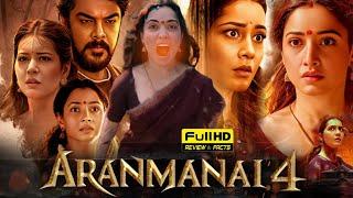 Aranmanai 4 Full Movie In Hindi Dubbed  Sundar C  Tamannaah Bhatia  Raashii  HD Facts & Review