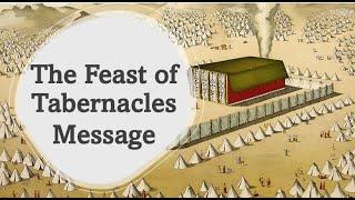 The Feast of BoothsTabernacles Message Pre-recorded