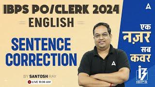 IBPS PO & Clerk 2024  Sentence Correction Tricks  English By Santosh Ray