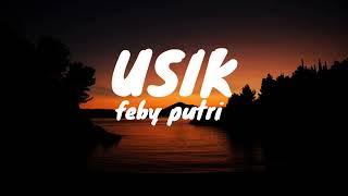 Usik - Feby Putri  LIRIK  FULL 1JAM