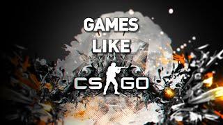 Games Like Counter Strike Global Offensive on #PS #PC #Xbox