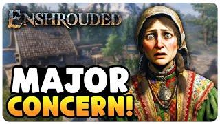 Enshrouded - Major Concern Players Are Getting Nervous