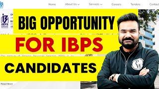 Big Opportunity for IBPS Candidates   IBPS Latest Update  Banking Wallah