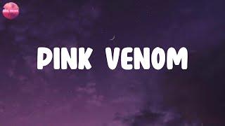 Lyrics  Pink Venom - BLACKPINK