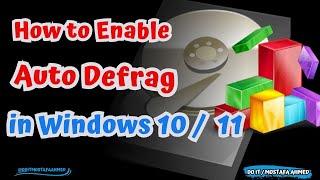 How to Enable Auto Defrag in Windows 10  11 Tutorial