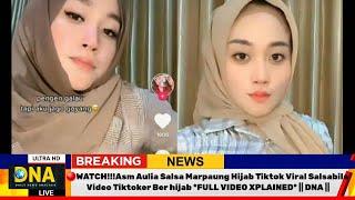 Asm Aulia Salsa Marpaung Hijab Tiktok Viral Salsabila Video Tiktoker Ber hijab  DNA #viral #NEWS