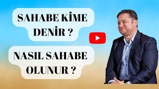 Sahabe Kimdir ?  Nasıl Sahabe Olunur  Yasin Pişgin