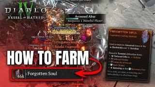 How to farm FORGOTTEN SOULS in Vessel of Hatred Diablo 4