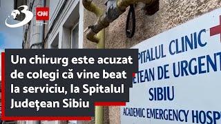 Un chirurg este acuzat de colegi că vine beat la serviciu la Spitalul Județean Sibiu