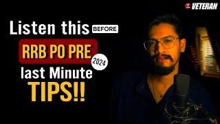 Motivational Video  Last Min Tips  Listen this before RRB PO PRELIM 2024  Veteran  Yashraj Sir