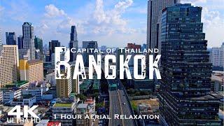 4K BANGKOK  กรุงเทพมหานคร 2024  1 Hour Drone Aerial Relaxation Film  Thailand ราชอาณาจักรไทย