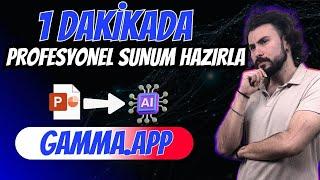 Türkçe Sunum Hazırlayan Yapay Zeka  Konu Başlığını Ver Sunumu Al Gamma.APP