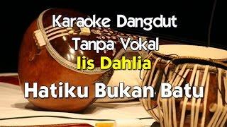 Karaoke Iis Dahlia   Hatiku Bukan Batu