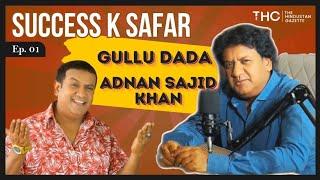 Success K Safar With Gullu Dada #gulludada #podcast #reallifestory