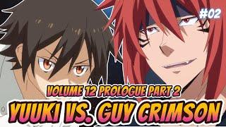 Yuuki vs Guy Crimson  Vol 12 Prologue Part 2  Tensura LN Spoilers