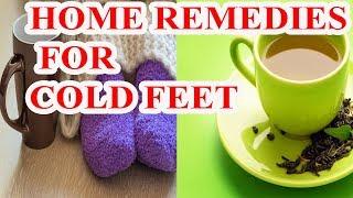 Home Remedies for Cold Feet - Cold Feet Treatment