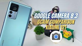 Google Camera 8.3 Xiaomi 12T  test Full Camera Features  Gcam vs Camera Stock