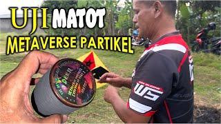 UJI MATOT METAVERSE PARTIKEL