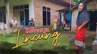 KELUARGA LINCUNG -  KOMEDI KAMPUNG SADIRUN - VIDEO LUCU BIKIN NGAKAK - DIJAMIN KETAWA SAMPAI  MULES