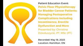 Pelvic Floor Physiotherapy for Bladder Cancer Patients