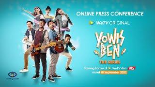 WeTV Original YOWIS BEN THE SERIES - Online Press Conference