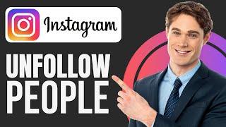 How to Unfollow People Who Don’t Follow You Back On Instagram 2024