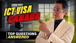 Intra Company Transfer Canada FREQUENTLY ASKED QUESTIONS – ICT Visa Canada