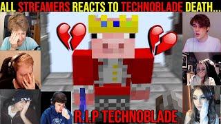 All Streamers REACTS to Technoblade DEATH... emotional R.I.P Technoblade