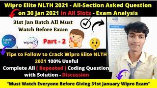 Wipro Elite NLTH 30 Jan 2021 All Slots Coding Question with Solution - All Section Exam Analysis