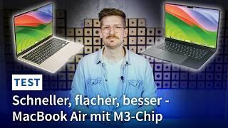 Das neue MacBook Air mit M3-Chip  Schneller flacher besser?