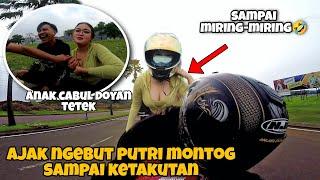 PUTRI MONTOG KETAKUTAN DI AJAK NGEBUT SAMPAI ANU NYA MIRING‼️