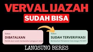 VERVAL IJAZAH SUDAH BISA TIDAK BISA VERVAL IJAZAH INFO GTK ATAU VERVAL IJAZAH DIBATALKAN UDAH OKE